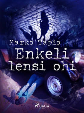 Enkeli lensi ohi (e-bok) av Marko Tapio