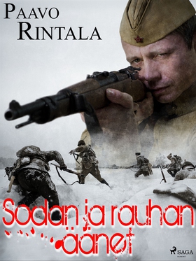 Sodan ja rauhan äänet (e-bok) av Paavo Rintala
