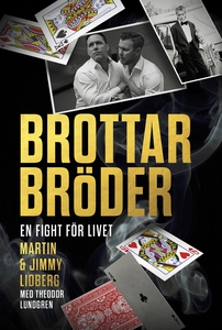 Brottarbröder : En fight för livet (e-bok) av T