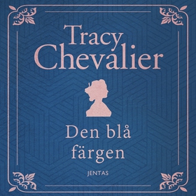 Den blå färgen (ljudbok) av Tracy Chevalier