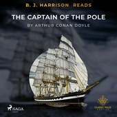 B. J. Harrison Reads The Captain of the Pole Star