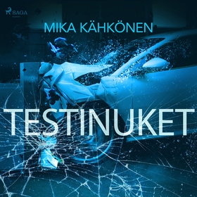 Testinuket (ljudbok) av Mika Kähkönen