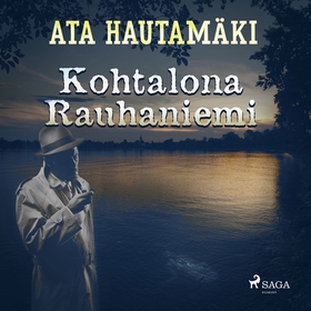 Kohtalona Rauhaniemi (ljudbok) av Ata Hautamäki
