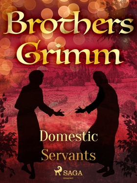 Domestic Servants (e-bok) av Brothers Grimm