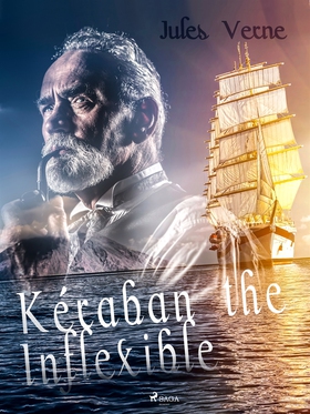 Kéraban the Inflexible (e-bok) av Jules Verne