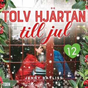Tolv hjärtan till jul: tolfte dejten (ljudbok)