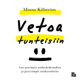 Vetoa tunteisiin (ljudbok) av MInna Killström