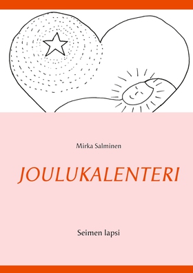 Joulukalenteri: Seimen lapsi (e-bok) av Mirka S