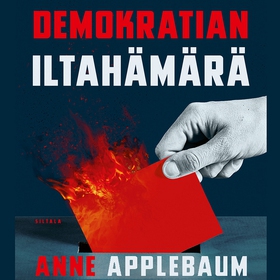 Demokratian iltahämärä (ljudbok) av Anne Appleb