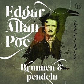 Brunnen & pendeln (ljudbok) av Edgar Allan Poe