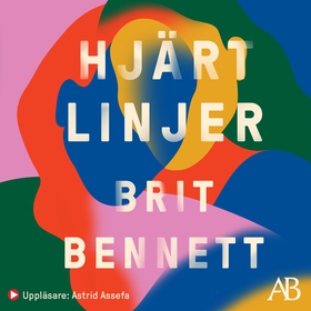 Hjärtlinjer (ljudbok) av Brit Bennett