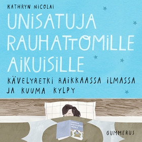 Unisatuja rauhattomille aikuisille 5 - Kävelyre