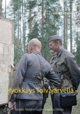 Hyökkäys Tolvajärvellä (e-bok) av Ensio Kettune