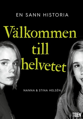 Välkommen till helvetet (e-bok) av Nanna Helsén