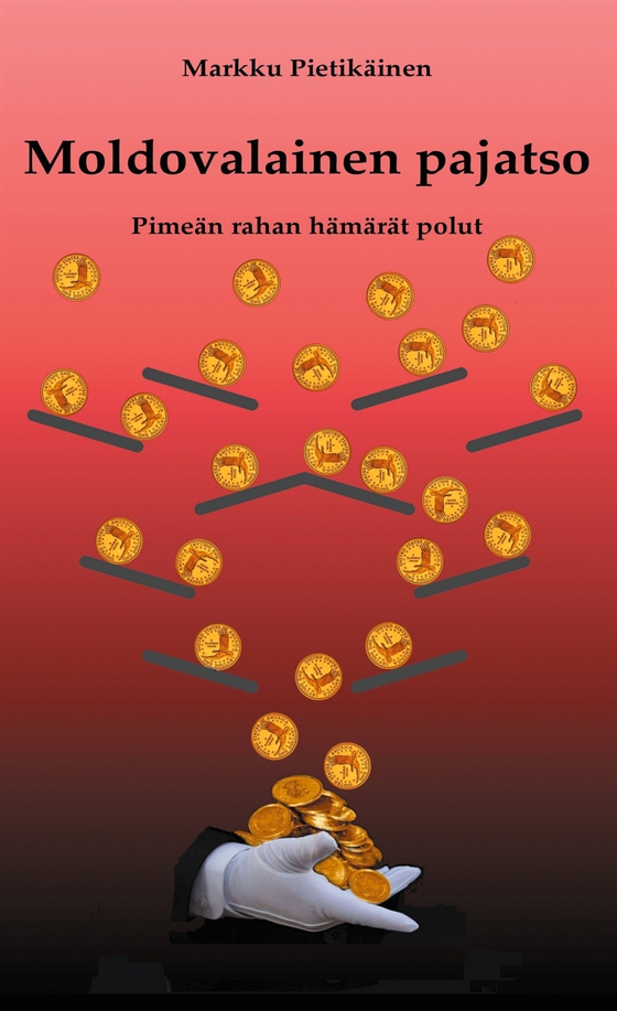 Moldovalainen pajatso: Pimeän rahan hämärät polut