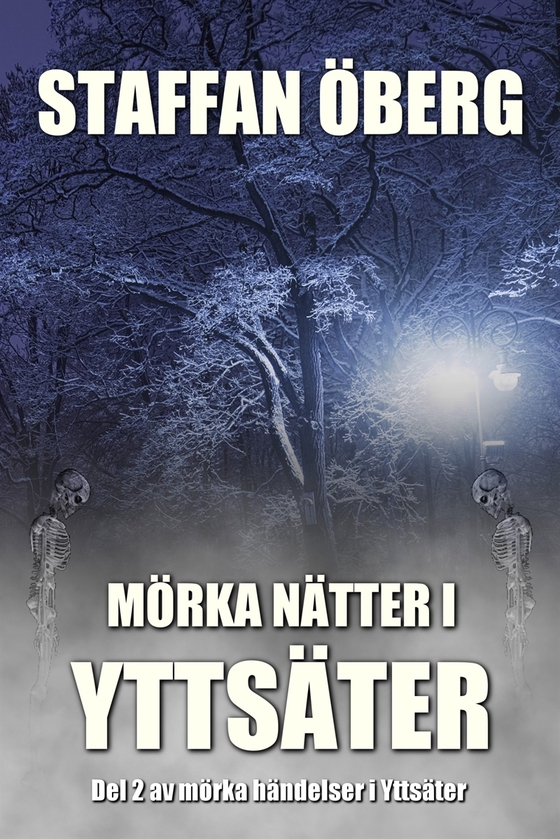 Mörka nätter i Yttsäter, del 2