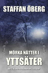 Mörka nätter i Yttsäter (ljudbok) av Staffan Öb