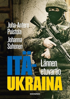 Itä-Ukraina (e-bok) av Juha-Antero Puistola, Jo