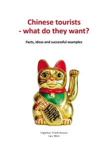 Chinese tourists - what do they want? Facts, id