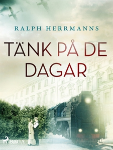 Tänk på de dagar (e-bok) av Ralph Herrmanns