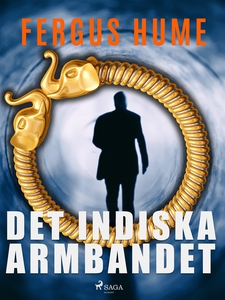 Det indiska armbandet (e-bok) av Fergus Hume