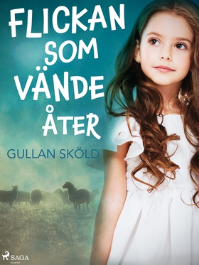 Flickan som vände åter (e-bok) av Gullan Sköld