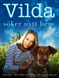 Vilda söker nytt hem (e-bok) av Anna Holmström