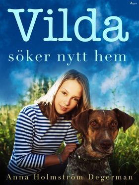Vilda söker nytt hem (e-bok) av Anna Holmström 