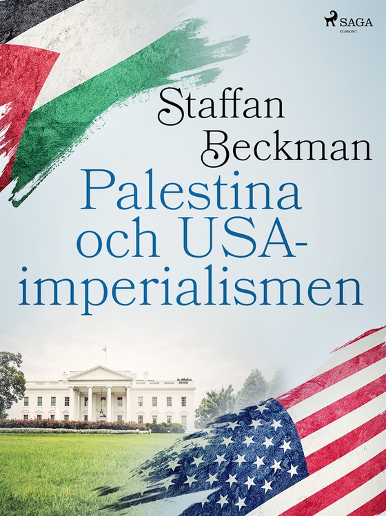 Palestina och USA-imperialismen (e-bok) av Alice Staffan Beckman