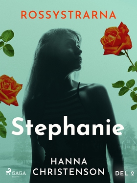 Rossystrarna del 2: Stephanie (e-bok) av Hanna 