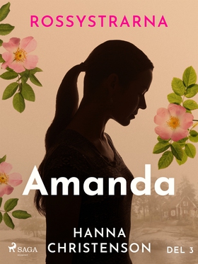 Rossystrarna del 3: Amanda (e-bok) av Hanna Chr