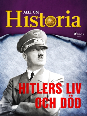 Hitlers liv och död (e-bok) av Allt om Historia