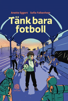 Tänk bara fotboll (e-bok) av Anette Eggert