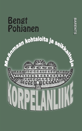 Korpelanliike (e-bok) av Bengt Pohjanen