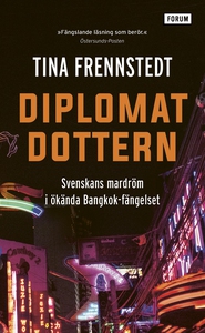 Diplomatdottern (e-bok) av Tina Frennstedt