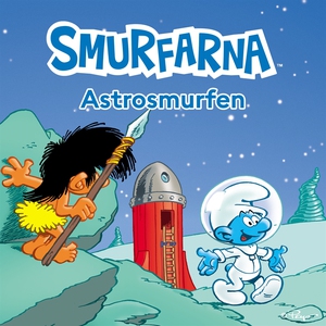 Smurfarna: Astrosmurfen (ljudbok) av Peyo