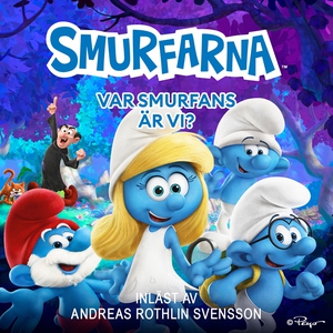 Smurfarna: Var smurfans är vi? (ljudbok) av Sta