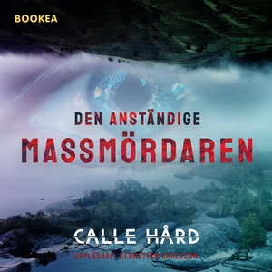 Den anständige massmördaren (ljudbok) av Calle