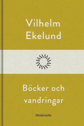 Böcker och vandringar (e-bok) av Vilhelm Ekelun