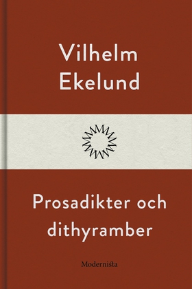 Prosadikter och dithyramber (e-bok) av Vilhelm