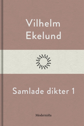 Samlade dikter 1 (e-bok) av Vilhelm Ekelund