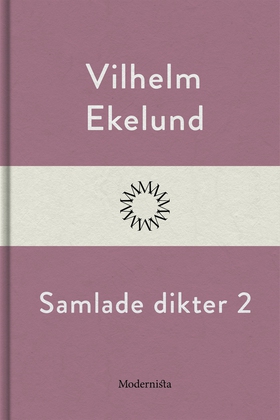 Samlade dikter 2 (e-bok) av Vilhelm Ekelund