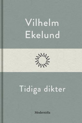 Tidiga dikter (e-bok) av Vilhelm Ekelund