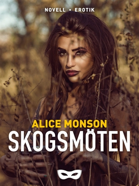 Skogsmöten (e-bok) av Alice Monson