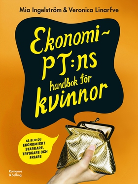 Ekonomi-PT:ns handbok för kvinnor : så blir du