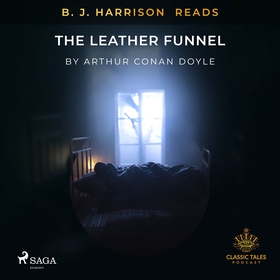 B. J. Harrison Reads The Leather Funnel (ljudbo