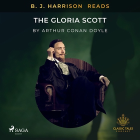 B. J. Harrison Reads The Gloria Scott (ljudbok)