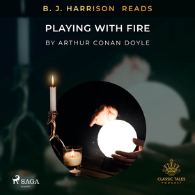 B. J. Harrison Reads Playing with Fire (ljudbok