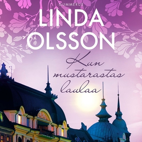 Kun mustarastas laulaa (ljudbok) av Linda Olsso