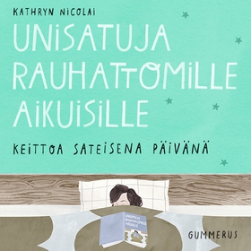 Unisatuja rauhattomille aikuisille 6 - Keittoa 